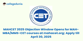 MAHCET 2025 Objection Window Opens for MAH-MBA/MMS-CET courses at mahacet.org; Apply till April 30, 2025